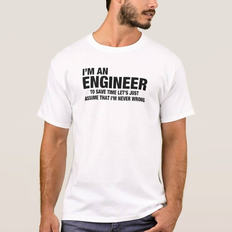 Engineer Tee-shirt save time assume I'm never wrong.jpg