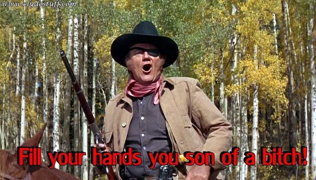 John Wayne Fill your hands you son of a bitch Roster Cogburn.jpg