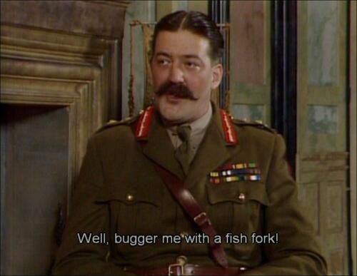 Melchett - bugger me fish fork.jpg