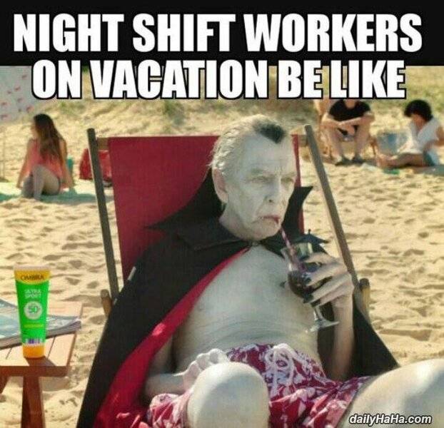 night_shift_workers_on_vacation.jpg