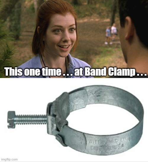 One time at Band Clamp.jpg