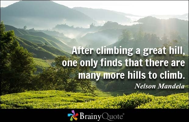 Quotes nelson mandela climbing a hill.jpg