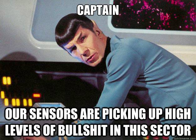 Smiley Bullshit Captian Picking up High Levels -Spock-.jpg