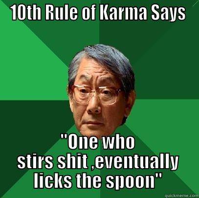 Smiley Karma he who stirs **** will lick spoon.jpg