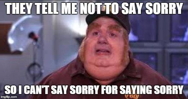 sorry-Imgflip-e1498976252921.jpg