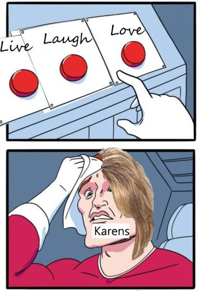 Two-Buttons-Sweating-Karen-Meme.jpg