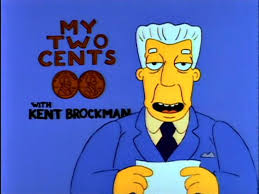 two_cents_kent brockman.jpg